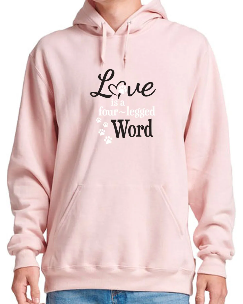 Love Is A Four-Legged Word Hooded Sweatshirt