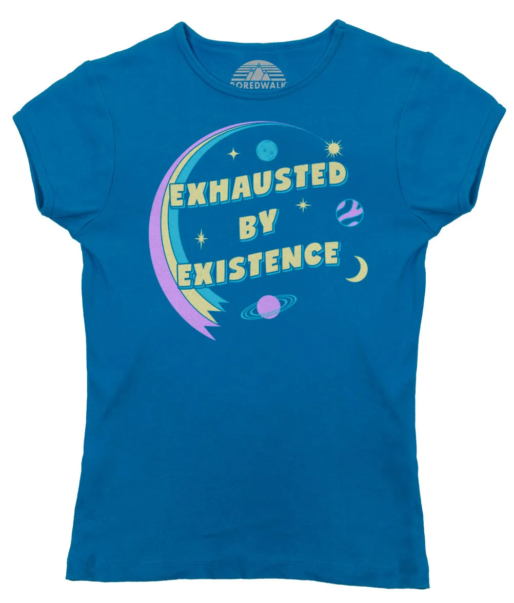 Women's Exhausted By Existence T-Shirt